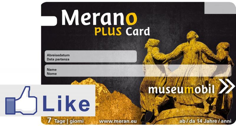 Jetzt Meran Plus Card Liken!